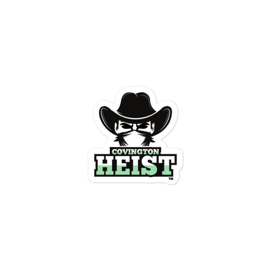 Covington Heist  Bubble-free Stickers